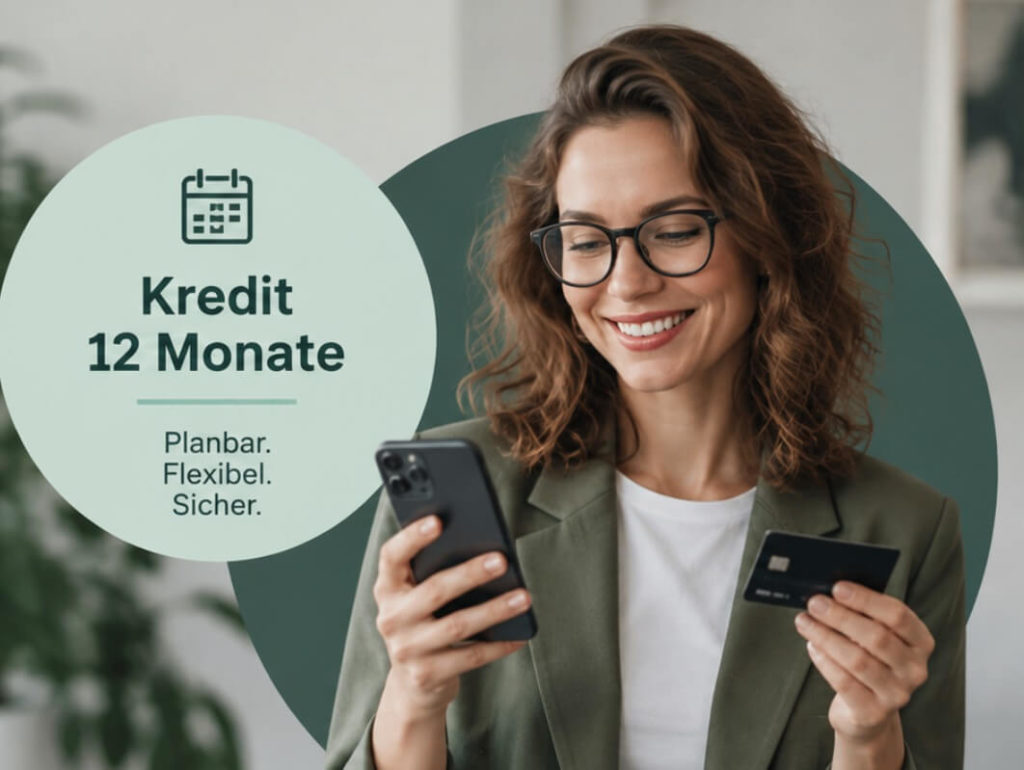 Kredit 12 Monate: einjähriger Kredit & Monatsrate